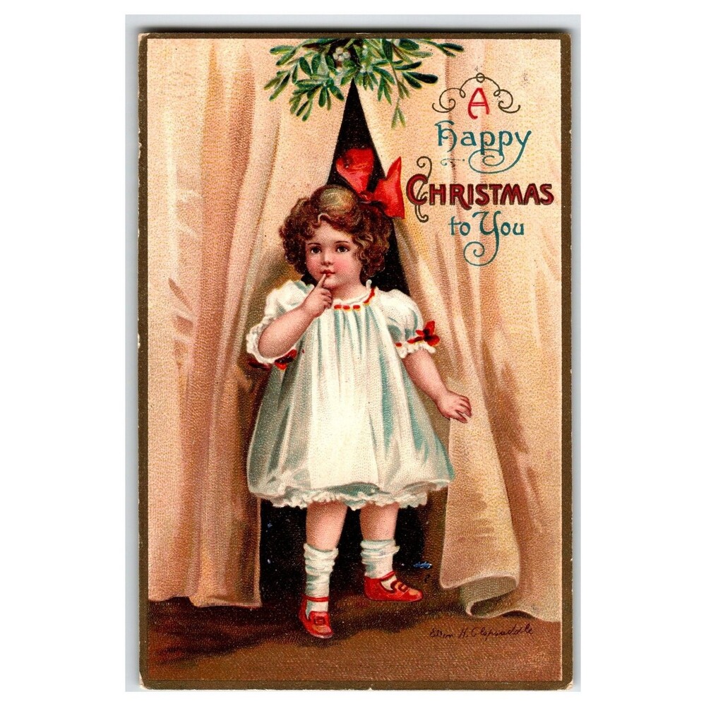 Ellen H. Clapsaddle "A Happy Christmas to You" Little Girl Mistletoe Postcard